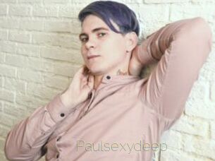 Paulsexydeep