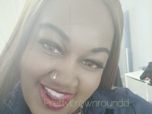Prettybrownroundd