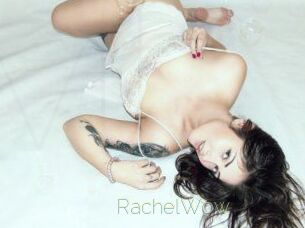 Rachel_Wow