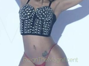 ReignTheMagnificent