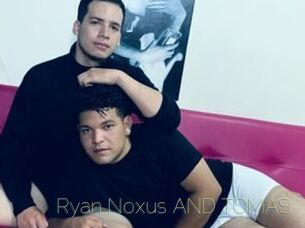 Ryan_Noxus_AND_TOMAS