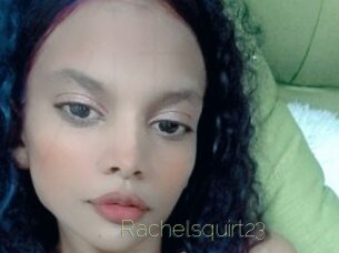 Rachelsquirt23