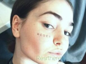 Resrthere