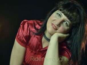Ridemeroughh