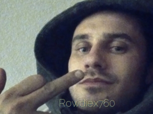 Rowdiex760