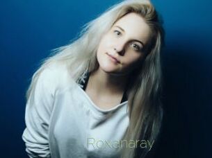 Roxanaray