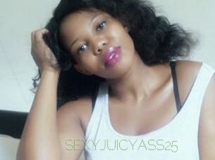 SEXYJUICYASS25
