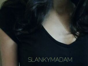 SLANKYMADAM