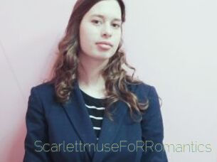ScarlettmuseFoRRomantics