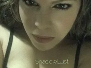 ShadowLust
