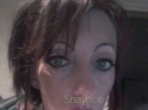 Shaynice