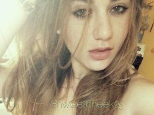 Shweetcheek25