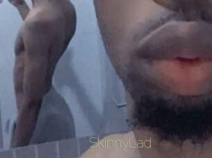 SkinnyLad