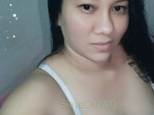 SlaveDirty29