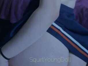 SquirtYoungDoll