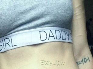 StayUgly