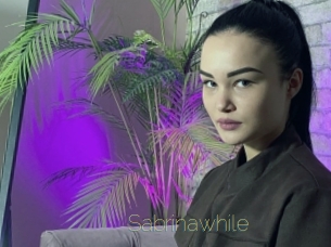 Sabrinawhile