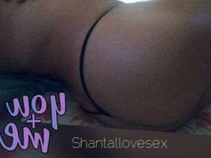 Shantallovesex