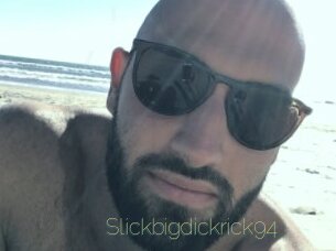 Slickbigdickrick94