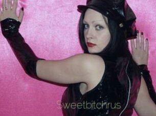 Sweetbitchrus