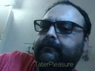 TaterPleasure