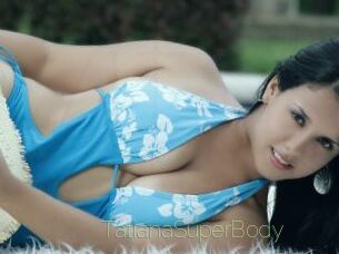 TatianaSuperBody
