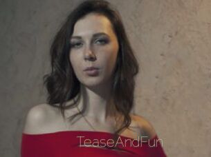 TeaseAndFun