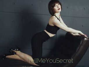 TellMeYouSecret
