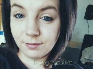 Thatgirlyoulike