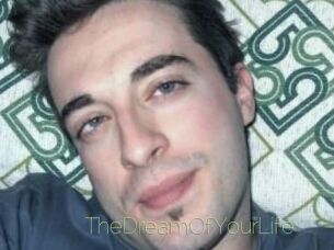 TheDreamOfYourLife