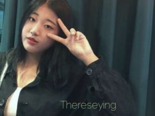 Thereseying