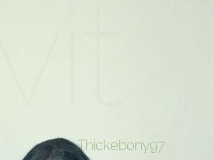 Thickebony97