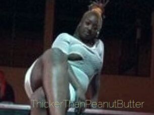 ThickerThanPeanutButter