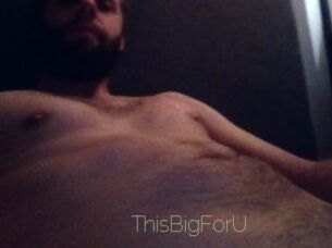 ThisBigForU