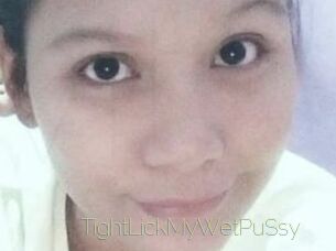 TightLickMyWetPuSsy