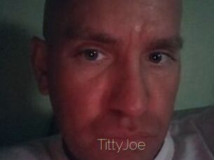 TittyJoe
