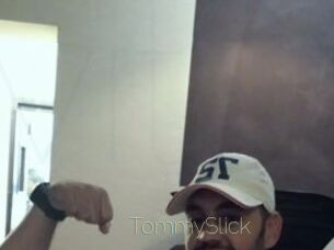 TommySlick
