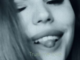 Trust_me_love