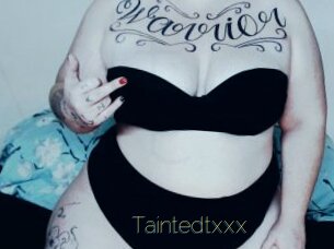 Taintedtxxx