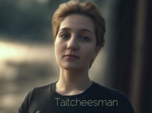 Taitcheesman
