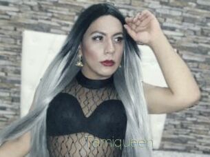 Tamiqueen