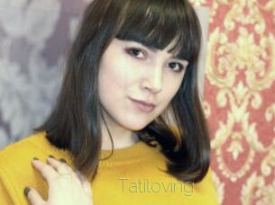 Tatiloving