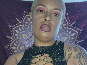Thickthickrush