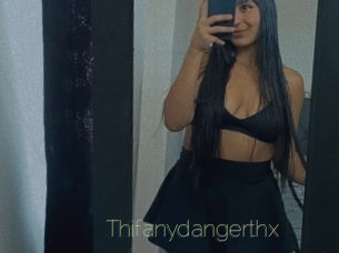 Thifanydangerthx