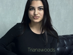 Trianawoods