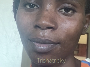 Trishatricky