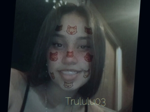 Trululu03