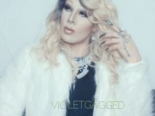 VIOLETGAGGED