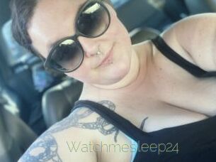 Watchmesleep24