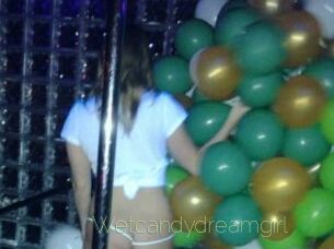 Wetcandydreamgirl